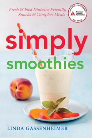 Cover of the book Simply Smoothies by Karen M. Bolderman, Nicholas B. Argento, Gary Scheiner, Susan L. Barlow