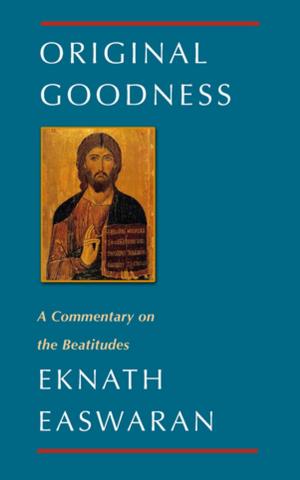 Cover of the book Original Goodness by Dr David L Cook