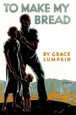 Cover of the book To Make My Bread by James F. Balch
