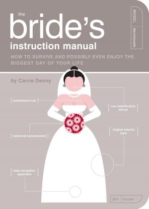 Cover of the book The Bride's Instruction Manual by David Borgenicht, Joe Borgenicht
