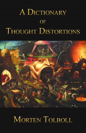 Cover of the book A Dictionary of Thought Distortions by Amelia V. Rogers