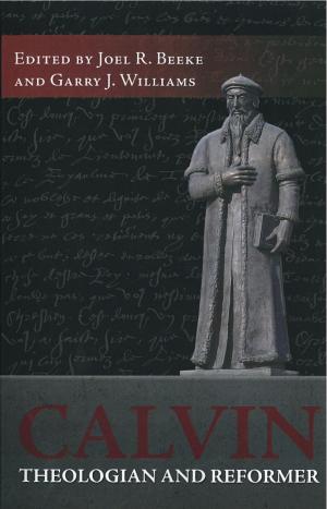 Book cover of Calvin, Theologian and Reformer