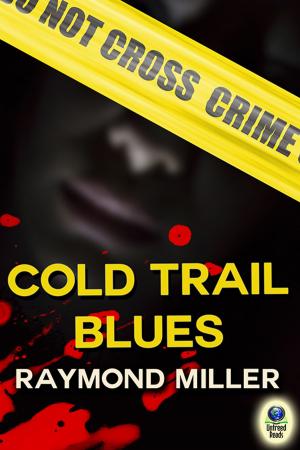 Cover of the book Cold Trail Blues by June Whyte