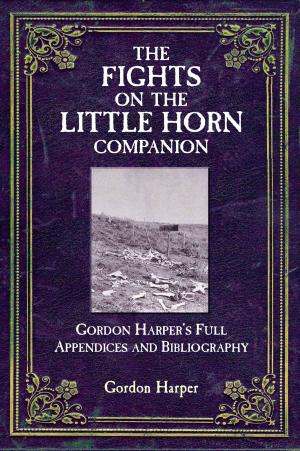 Cover of the book The Fights on the Little Horn Companion by Daniel Allen Butler