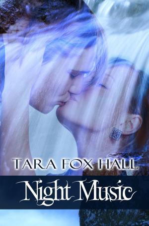 Cover of the book Night Music by Tara Fox Hall
