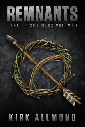 Cover of the book Remnants: The Colcoa Wars by William Vitka