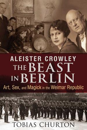 Cover of Aleister Crowley: The Beast in Berlin