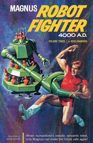 bigCover of the book Magnus, Robot Fighter Archives Volume 3 by 