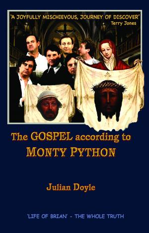 Cover of the book The Gospel According To Monty Python by David C. Reyes