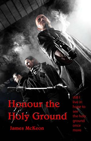 Cover of the book Honour the Holy Ground by Jeff Walker