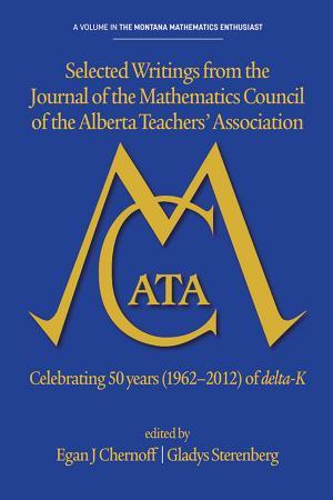 Cover of the book Selected writings from the Journal of the Mathematics Council of the Alberta Teachers' Association by Hubert K. Rampersad