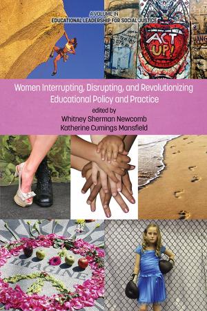 Cover of the book Women Interrupting, Disrupting, and Revolutionizing Educational Policy and Practice by Hubert K. Rampersad