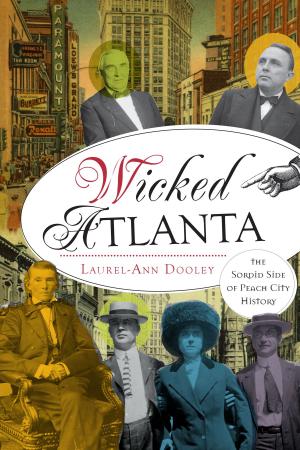 Cover of the book Wicked Atlanta by Richard Benjamin Cass