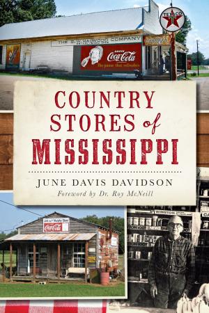 Cover of the book Country Stores of Mississippi by Laurie Green