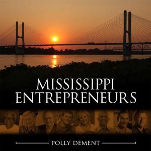Cover of the book Mississippi Entrepreneurs by Tim Hollis