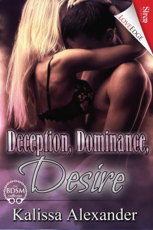 Cover of the book Deception, Dominance, Desire by Chandra Jay