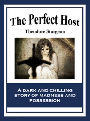 Cover of the book The Perfect Host by Roger Zelazny, Samuel R. Delany, Theodore Krulik, John Nizalowski, Bob Eggleton