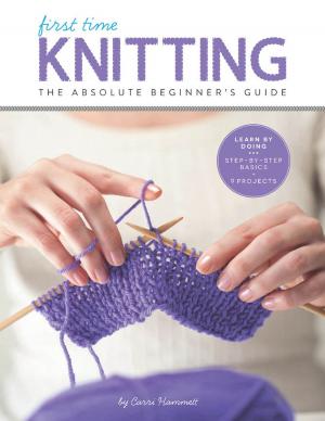 Cover of the book First Time Knitting by Deepika Prakash, Sandra Betzina