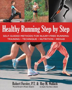 Cover of the book Healthy Running Step by Step by Karin Knight, R.N., Tina Ruggiero, M.S., R.D., L.D.