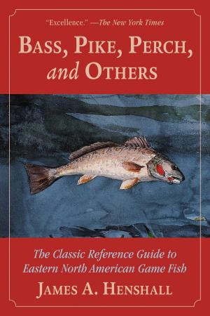 Cover of the book Bass, Pike, Perch and Others by Lynne Finch