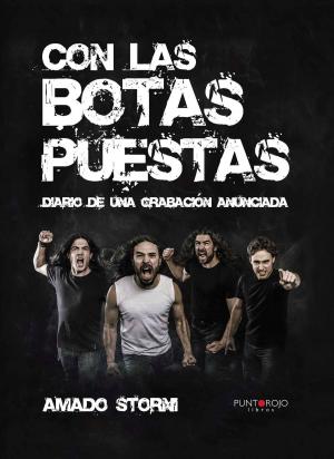 Cover of the book Con las botas puestas by Rafael De la Torre Mesa
