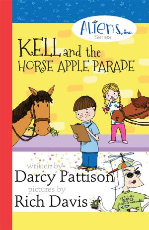 Cover of the book Kell and the Horse Apple Parade by Darcy Pattison