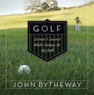 Book cover of Golf: Lessons I Learned While Looking for My Ball
