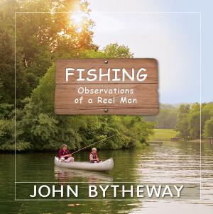 Cover of the book Fishing: Observations of a Reel Man by Chris Stewart
