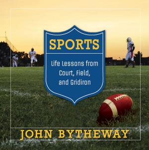 Cover of the book Sports: Life Lessons from the Court, Field and Gridiron by Jason F. Wright