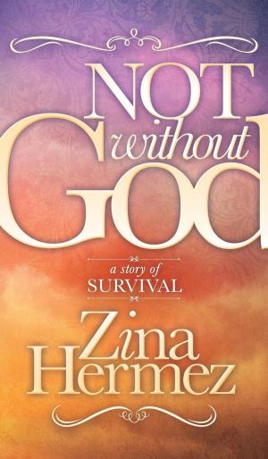 Cover of the book Not Without God by Donna Nieri