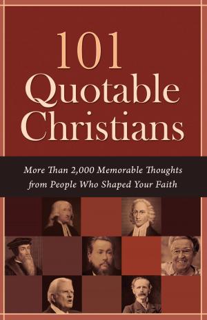 Cover of the book 101 Quotable Christians by In the Light of God Christian Books