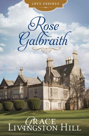 Cover of the book Rose Galbraith by Kelly Eileen Hake