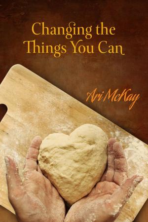 Cover of the book Changing the Things You Can by Amy Lane