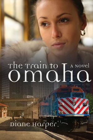 Cover of the book The Train To Omaha by Tim Powers