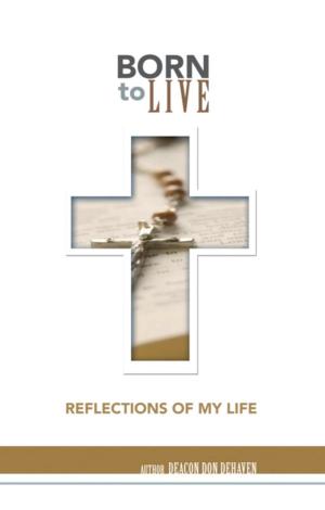 Cover of the book Born to Live: Reflections of My Life by Robin Berman Thompson