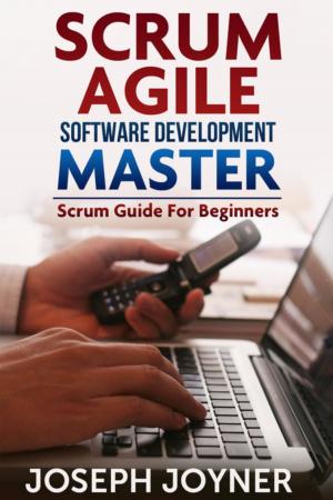 Cover of the book Scrum Agile Software Development Master by Dale Blake