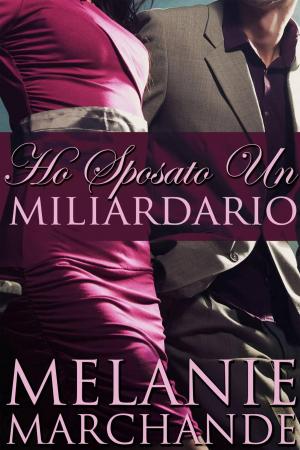 Book cover of Ho sposato un miliardario