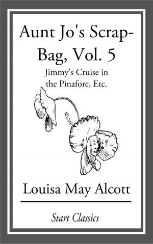 Cover of the book Aunt Jo's Scrap Bag by Anthony Trollope