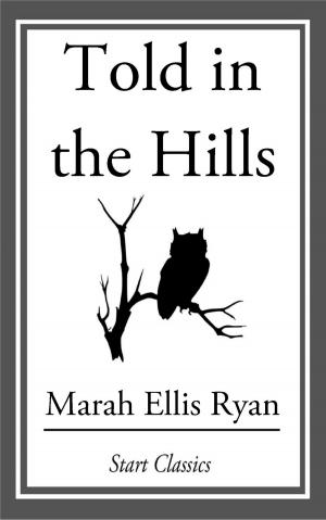 Cover of the book Told in the Hills by Emmauska Orczy