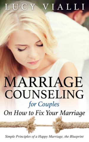 Cover of Marriage Counseling for Couples: On How to Fix Your Marriage