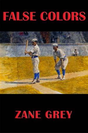 Cover of the book False Colors by Harold Bell Wright