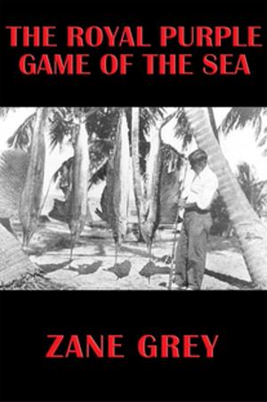 Cover of the book The Royal Purple Game of the Sea by Nathan R. Wood