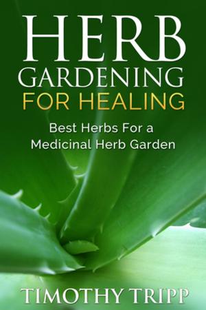 Book cover of Herb Gardening For Healing