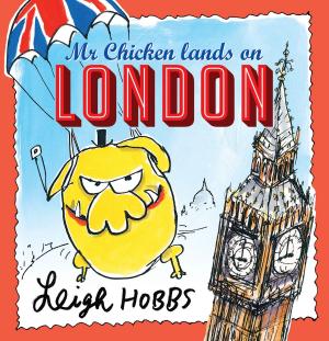 Cover of the book Mr Chicken Lands on London by Fiona Johnson