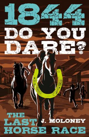Cover of the book Do You Dare? The Last Horse Race by Davina Bell