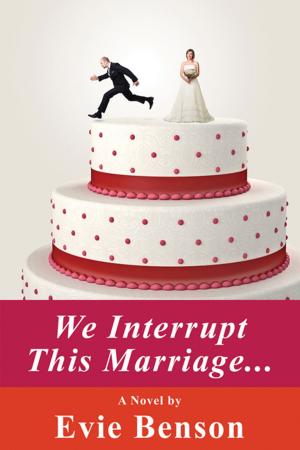 Cover of the book We Interrupt This Marriage by Douglas H. Pessoni