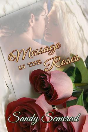 Cover of the book A Message in the Roses by Vijaya Schartz