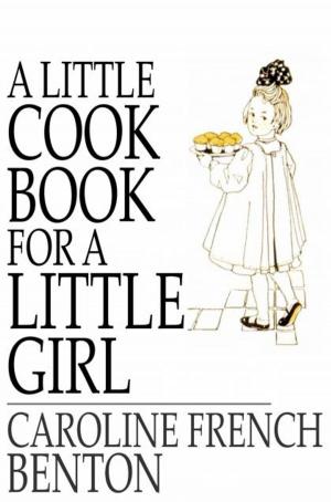 Cover of the book A Little Cook Book for a Little Girl by Mahatma Gandhi