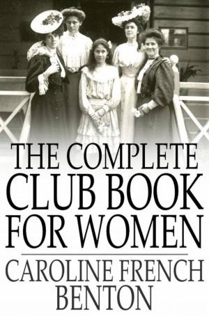 Cover of the book The Complete Club Book for Women by Gustave Aimard