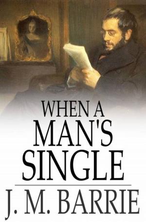 Cover of the book When a Man's Single by Robert Browning, Elizabeth Barrett Browning